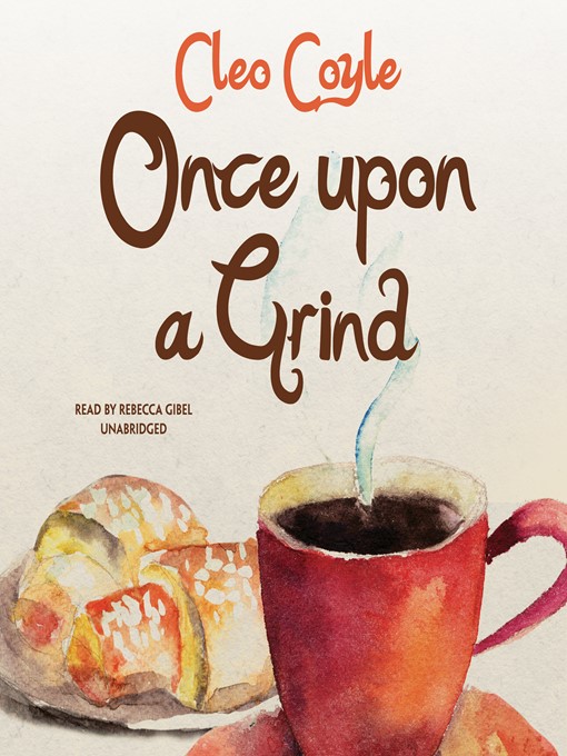 Title details for Once Upon a Grind by Cleo Coyle - Wait list